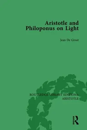 De Groot |  Aristotle and Philoponus on Light | Buch |  Sack Fachmedien