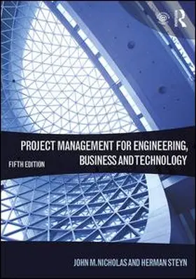 Nicholas / Steyn |  Project Management for Engineering, Business and Technology | Buch |  Sack Fachmedien