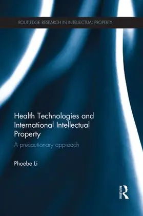 Li |  Health Technologies and International Intellectual Property Law | Buch |  Sack Fachmedien