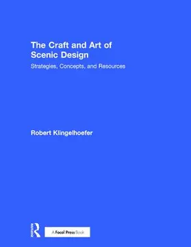 Klingelhoefer | The Craft and Art of Scenic Design | Buch | 978-1-138-93765-9 | sack.de