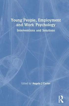 Carter | Young People, Employment and Work Psychology | Buch | 978-1-138-93779-6 | www.sack.de