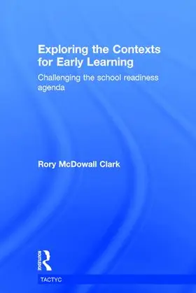 McDowall Clark |  Exploring the Contexts for Early Learning | Buch |  Sack Fachmedien