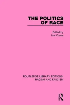 Crewe |  The Politics of Race | Buch |  Sack Fachmedien