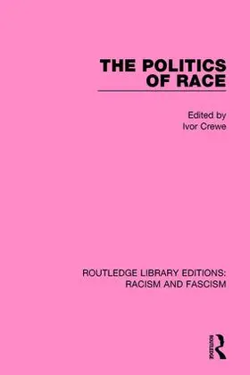 Crewe |  The Politics of Race | Buch |  Sack Fachmedien