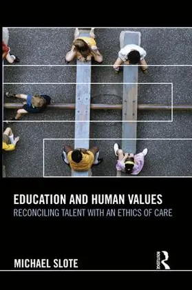 Slote | Education and Human Values | Buch | 978-1-138-93870-0 | sack.de