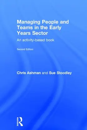 Ashman / Stoodley |  Managing People and Teams in the Early Years Sector | Buch |  Sack Fachmedien