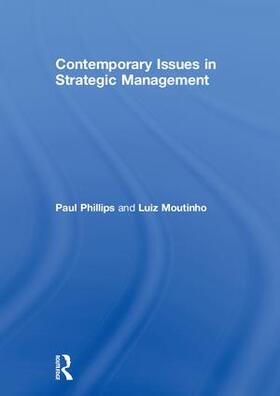 Phillips / Moutinho |  Contemporary Issues in Strategic Management | Buch |  Sack Fachmedien