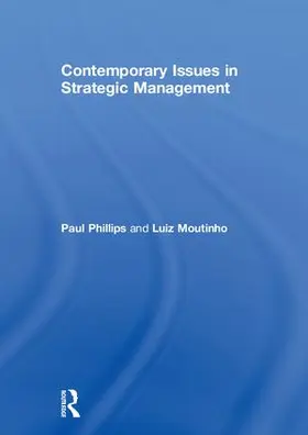 Phillips / Moutinho |  Contemporary Issues in Strategic Management | Buch |  Sack Fachmedien
