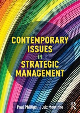 Phillips / Moutinho | Contemporary Issues in Strategic Management | Buch | 978-1-138-93964-6 | sack.de