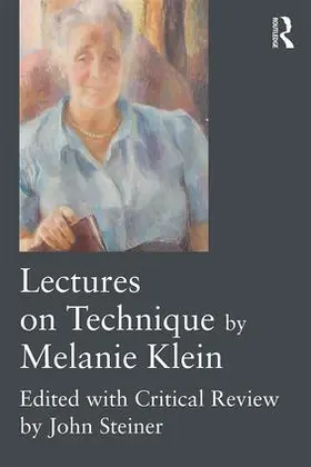 Klein / Steiner |  Lectures on Technique by Melanie Klein | Buch |  Sack Fachmedien