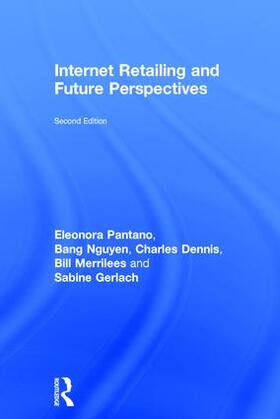 Pantano / Nguyen / Dennis | Internet Retailing and Future Perspectives | Buch | 978-1-138-94051-2 | sack.de