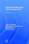 Pantano / Nguyen / Dennis |  Internet Retailing and Future Perspectives | Buch |  Sack Fachmedien