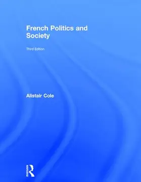 Cole |  French Politics and Society | Buch |  Sack Fachmedien