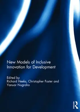 Heeks / Foster / Nugroho |  New Models of Inclusive Innovation for Development | Buch |  Sack Fachmedien