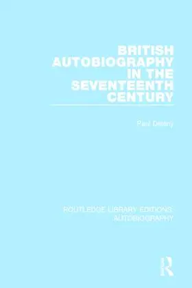 Delany |  British Autobiography in the Seventeenth Century | Buch |  Sack Fachmedien