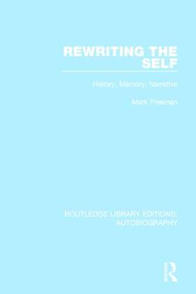 Freeman | Rewriting the Self | Buch | 978-1-138-94203-5 | sack.de