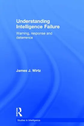 Wirtz |  Understanding Intelligence Failure | Buch |  Sack Fachmedien