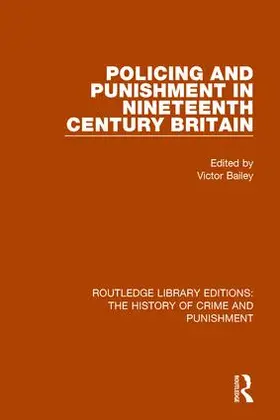 Bailey |  Policing and Punishment in Nineteenth Century Britain | Buch |  Sack Fachmedien