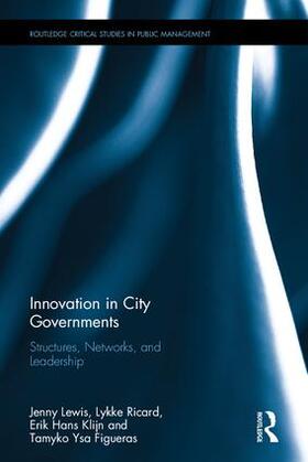 Lewis / Ricard / Klijn | Innovation in City Governments | Buch | 978-1-138-94231-8 | sack.de