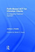 Knabb |  Faith-Based ACT for Christian Clients | Buch |  Sack Fachmedien