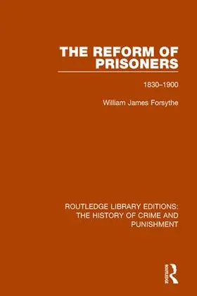 Forsythe |  The Reform of Prisoners | Buch |  Sack Fachmedien