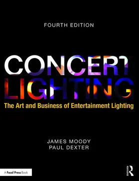 Moody / Dexter |  Concert Lighting | Buch |  Sack Fachmedien