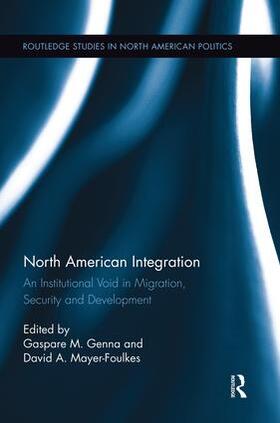 Genna / Mayer-Foulkes | North American Integration | Buch | 978-1-138-94306-3 | sack.de