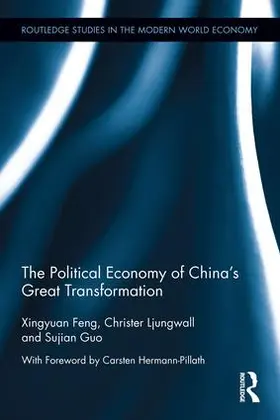 Feng / Ljungwall / Guo |  The Political Economy of China's Great Transformation | Buch |  Sack Fachmedien