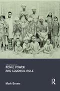 Brown |  Penal Power and Colonial Rule | Buch |  Sack Fachmedien