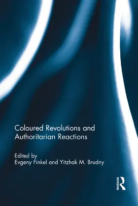 Finkel / Brudny |  Coloured Revolutions and Authoritarian Reactions | Buch |  Sack Fachmedien