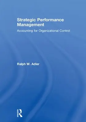 Adler | Strategic Performance Management | Buch | 978-1-138-94579-1 | www.sack.de