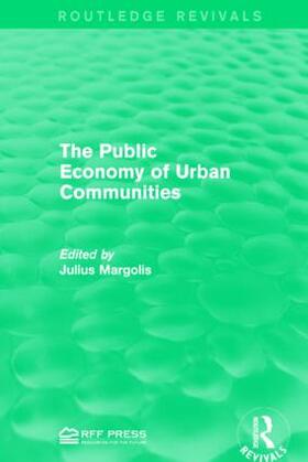 Margoli | The Public Economy of Urban Communities | Buch | 978-1-138-94640-8 | sack.de