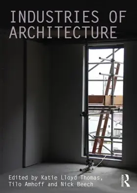 Lloyd Thomas / Amhoff / Beech |  Industries of Architecture | Buch |  Sack Fachmedien