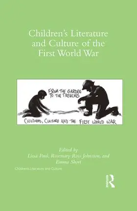 Paul / Johnston / Short | Children's Literature and Culture of the First World War | Buch | 978-1-138-94783-2 | sack.de