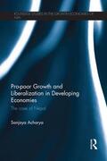 Acharya |  Pro-poor Growth and Liberalization in Developing Economies | Buch |  Sack Fachmedien