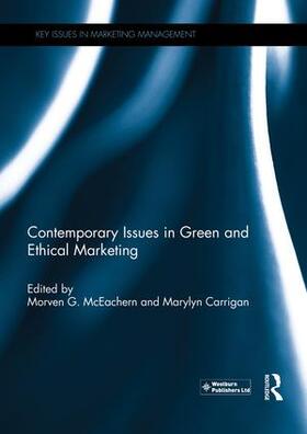 McEachern / Carrigan | Contemporary Issues in Green and Ethical Marketing | Buch | 978-1-138-94828-0 | sack.de