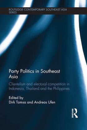 Tomsa / Ufen | Party Politics in Southeast Asia | Buch | 978-1-138-94838-9 | sack.de