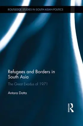 Datta |  Refugees and Borders in South Asia | Buch |  Sack Fachmedien