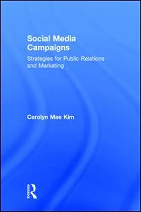 Kim |  Social Media Campaigns | Buch |  Sack Fachmedien