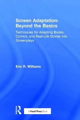 Williams | Screen Adaptation: Beyond the Basics | Buch | 978-1-138-94885-3 | sack.de