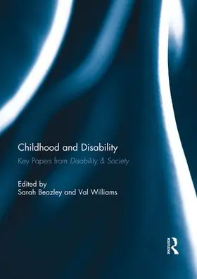 Beazley / Williams |  Childhood and Disability | Buch |  Sack Fachmedien