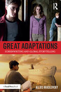 Krasilovsky |  Great Adaptations: Screenwriting and Global Storytelling | Buch |  Sack Fachmedien