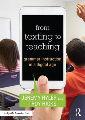 Hyler / Hicks |  From Texting to Teaching | Buch |  Sack Fachmedien