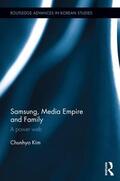 Kim |  Samsung, Media Empire and Family | Buch |  Sack Fachmedien