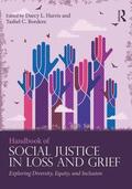 Harris / Bordere |  Handbook of Social Justice in Loss and Grief | Buch |  Sack Fachmedien