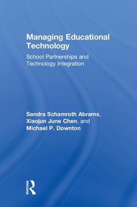 Abrams / Chen / Downton | Managing Educational Technology | Buch | 978-1-138-95101-3 | sack.de