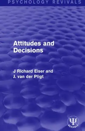 Eiser / van der Pligt |  Attitudes and Decisions | Buch |  Sack Fachmedien