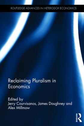 Courvisanos / Doughney / Millmow |  Reclaiming Pluralism in Economics | Buch |  Sack Fachmedien