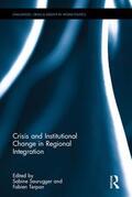 Saurugger / Terpan |  Crisis and Institutional Change in Regional Integration | Buch |  Sack Fachmedien