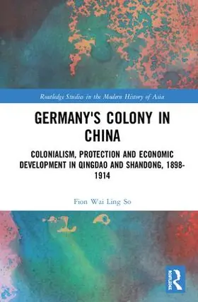 So |  Germany's Colony in China | Buch |  Sack Fachmedien